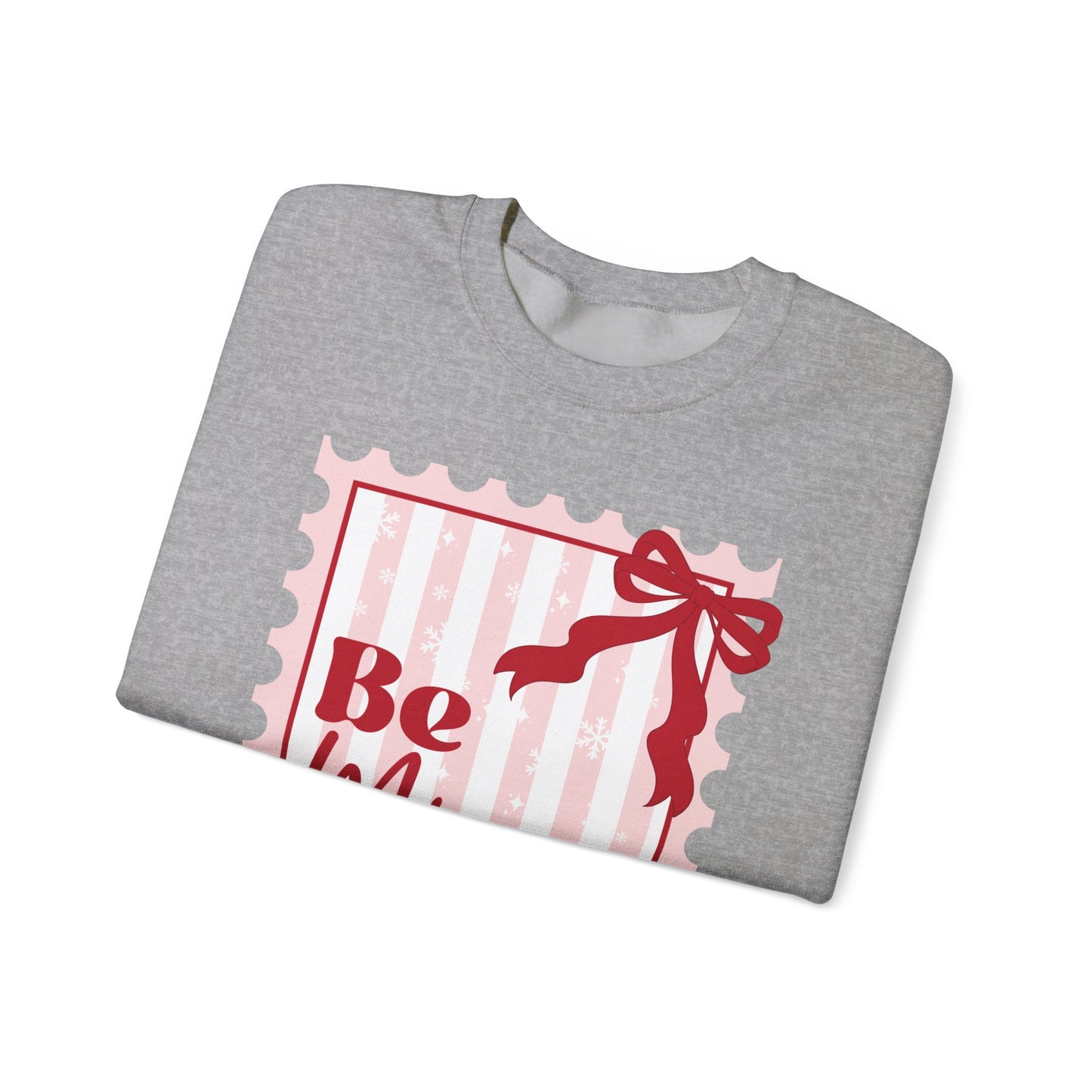 Be Mine Valentine Sweatshirt