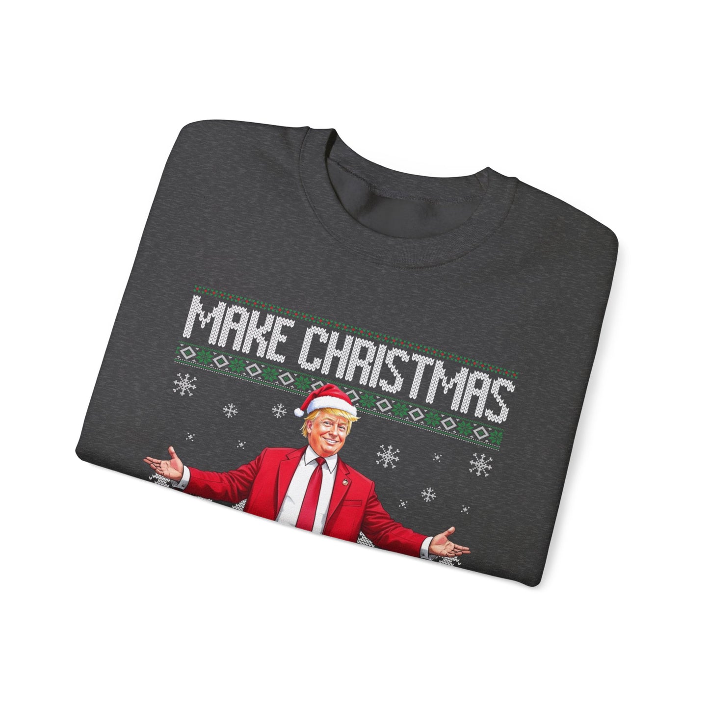 (Copy) Make Christmas Great Again Ugly Christmas Sweater Holiday Santa Suit Crewneck Sweatshirt