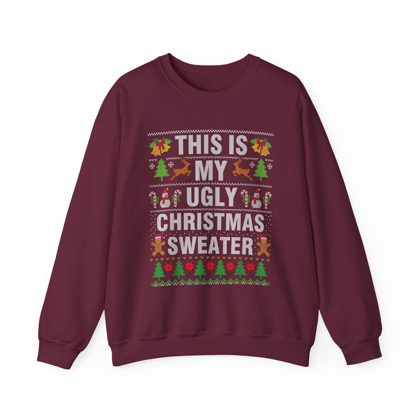 "This Is My Ugly Christmas Sweater" Crewneck Sweatshirt — Funny Holiday Xmas Sweater Pullover