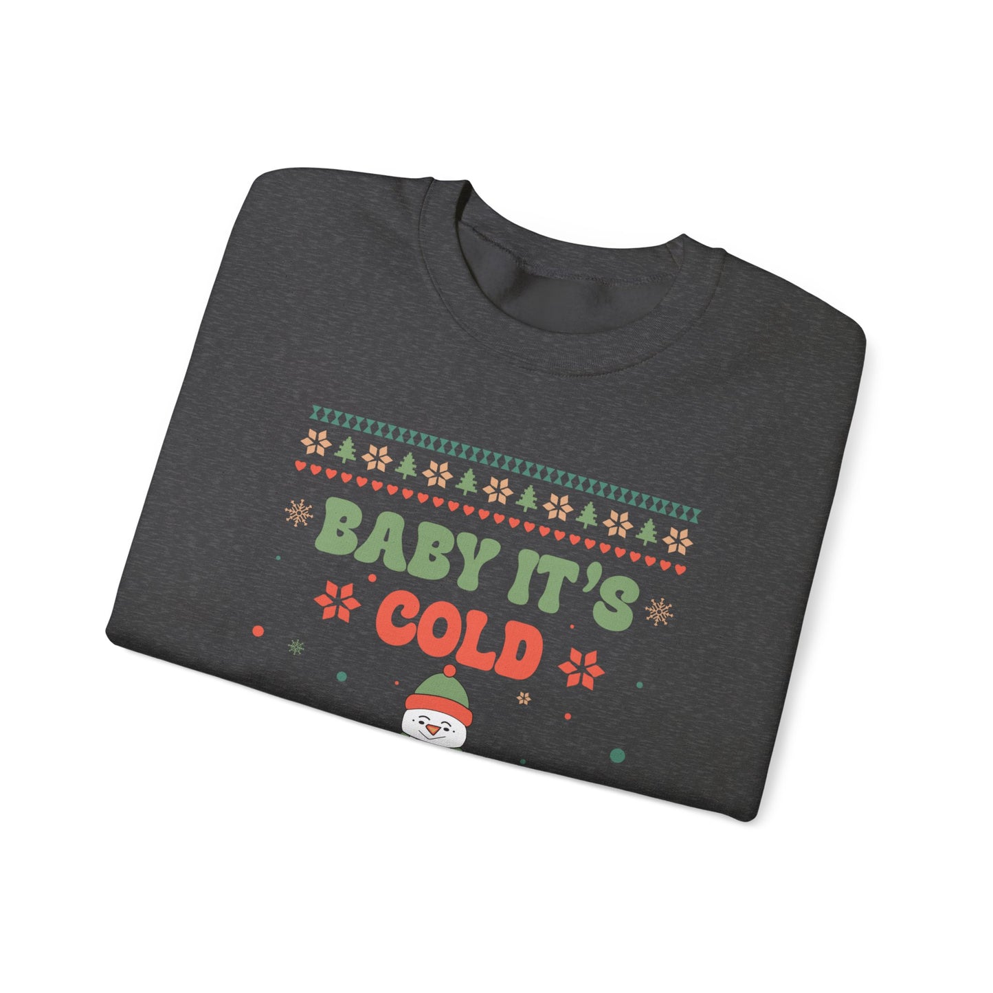 Baby It's Cold Outside Sweatshirt — Cute Holiday Penguin Christmas Crewneck