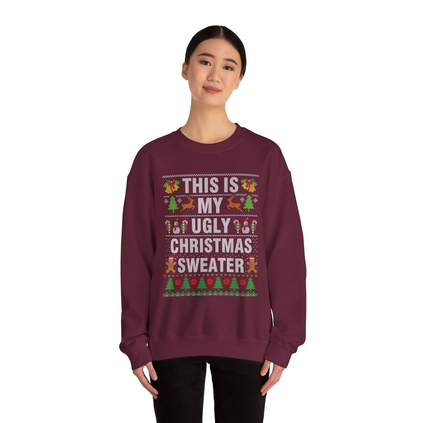 "This Is My Ugly Christmas Sweater" Crewneck Sweatshirt — Funny Holiday Xmas Sweater Pullover