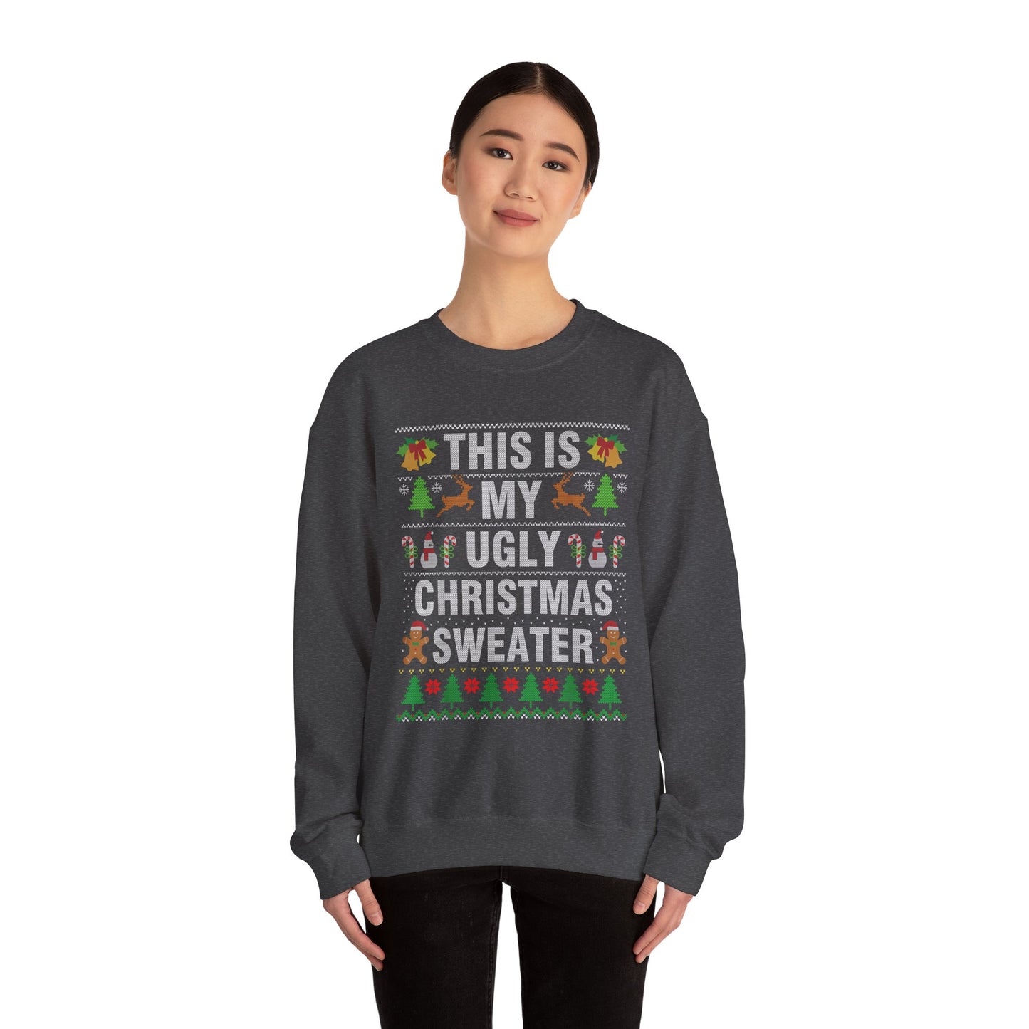 "This Is My Ugly Christmas Sweater" Crewneck Sweatshirt — Funny Holiday Xmas Sweater Pullover