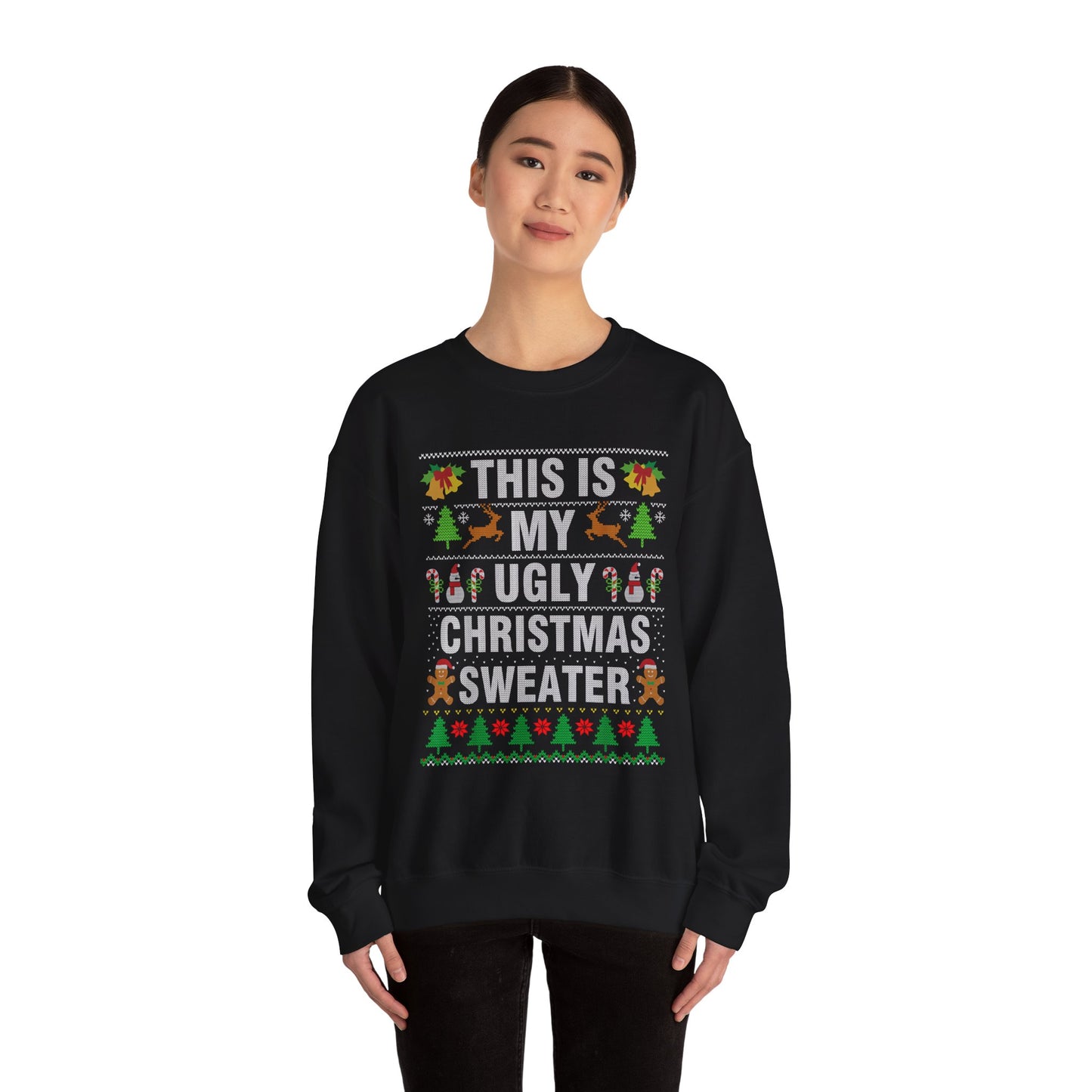 "This Is My Ugly Christmas Sweater" Crewneck Sweatshirt — Funny Holiday Xmas Sweater Pullover