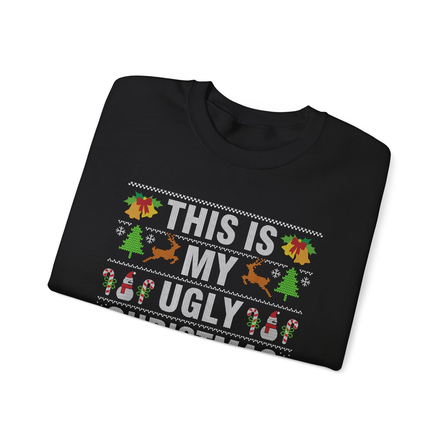 "This Is My Ugly Christmas Sweater" Crewneck Sweatshirt — Funny Holiday Xmas Sweater Pullover