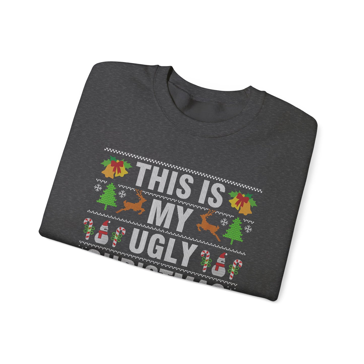 "This Is My Ugly Christmas Sweater" Crewneck Sweatshirt — Funny Holiday Xmas Sweater Pullover