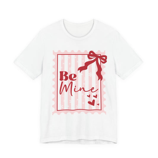 Be Mine Valentine Tee — Cute Pink Gift Stamp T‑Shirt