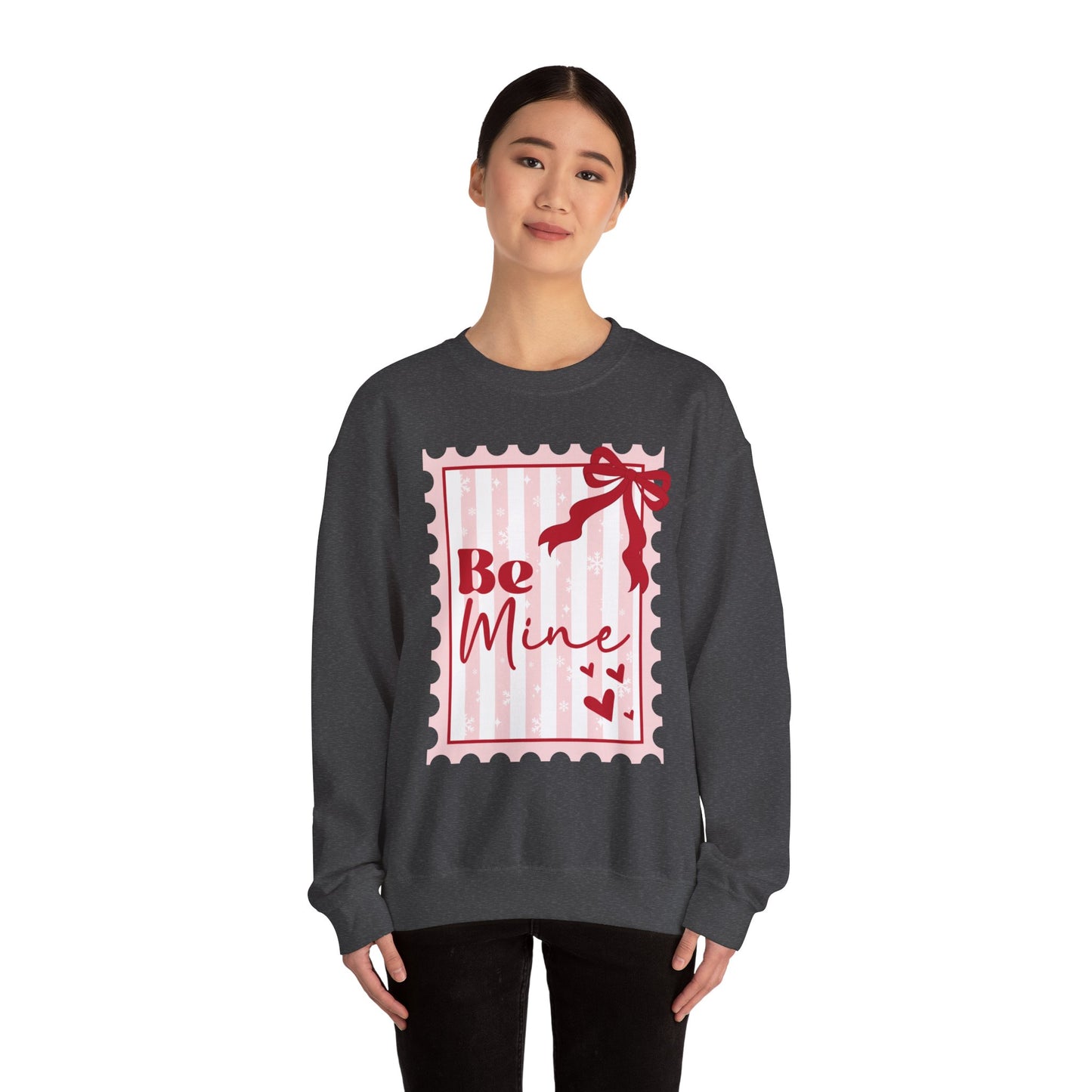 Be Mine Valentine Sweatshirt