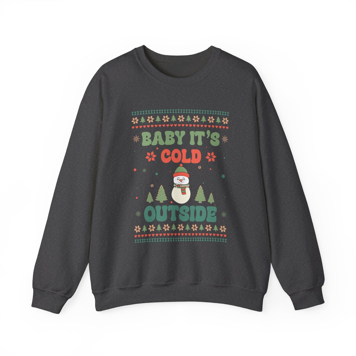 Baby It's Cold Outside Sweatshirt — Cute Holiday Penguin Christmas Crewneck