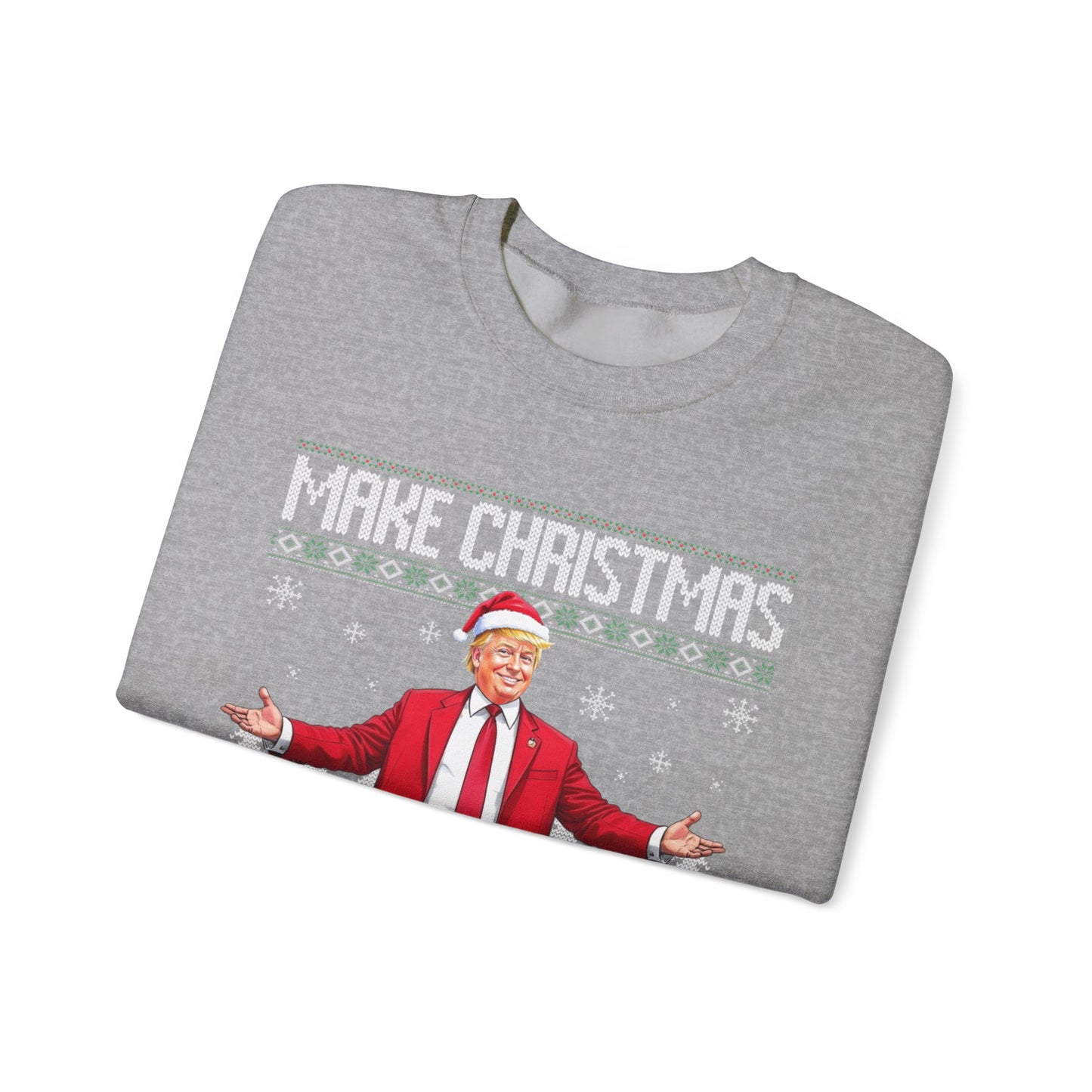 (Copy) Make Christmas Great Again Ugly Christmas Sweater Holiday Santa Suit Crewneck Sweatshirt