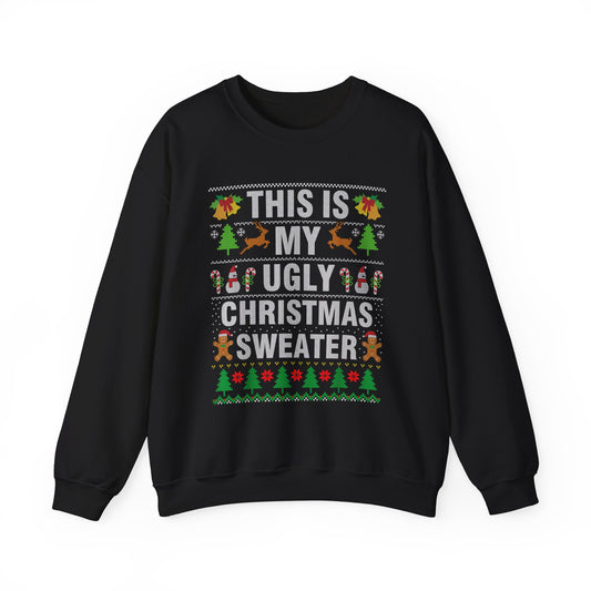 "This Is My Ugly Christmas Sweater" Crewneck Sweatshirt — Funny Holiday Xmas Sweater Pullover