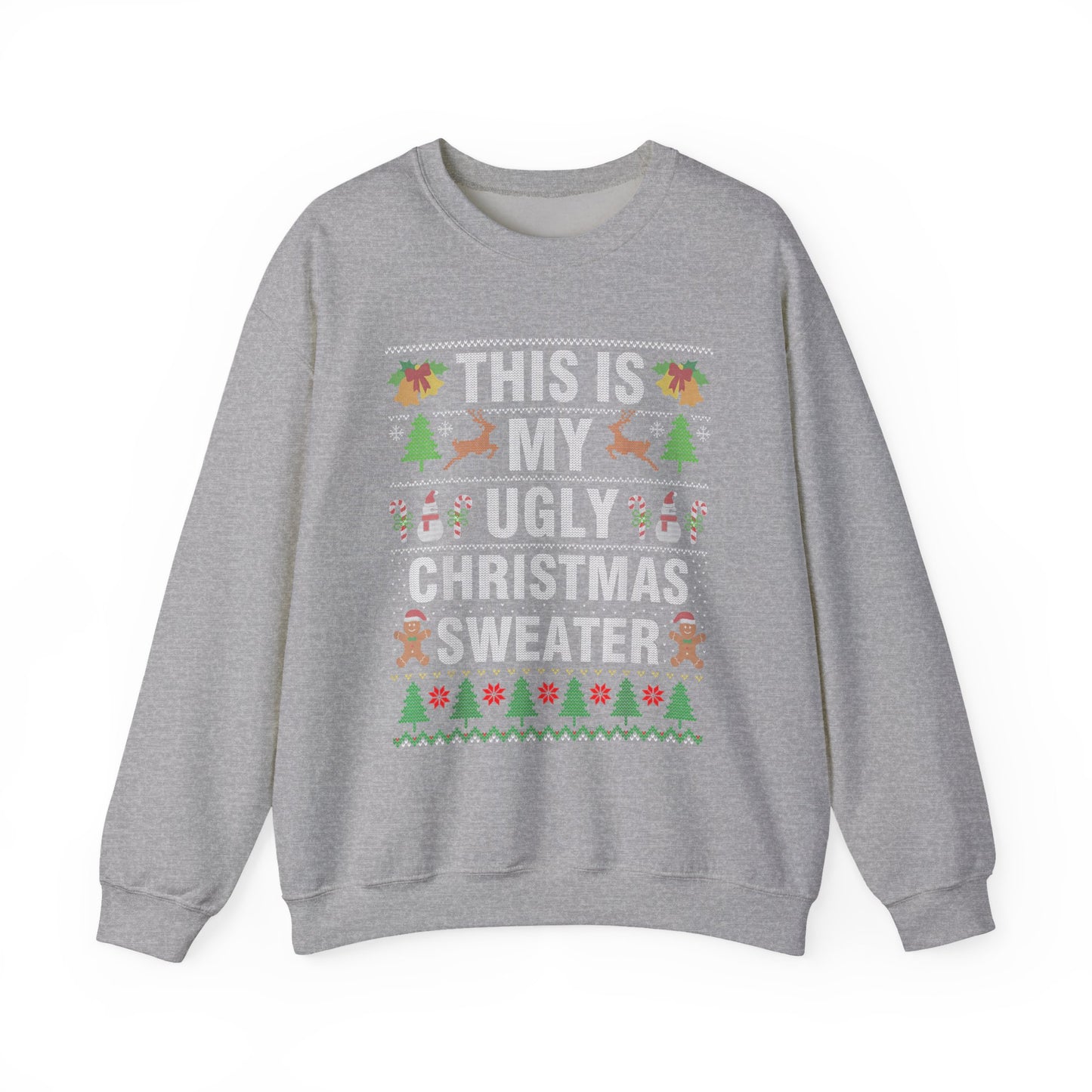"This Is My Ugly Christmas Sweater" Crewneck Sweatshirt — Funny Holiday Xmas Sweater Pullover
